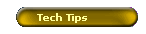 Tech Tips