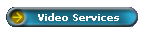 Video Services