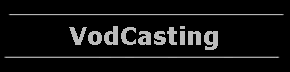 VodCasting