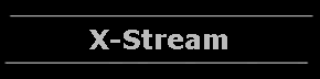 X-Stream