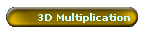 3D Multiplication