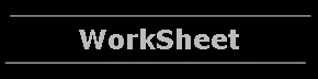 WorkSheet